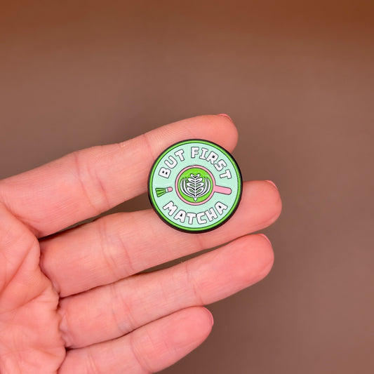 But First Matcha enamel pin