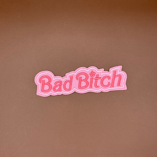 Pop Star Princess Bad Bitch text embroidered patch